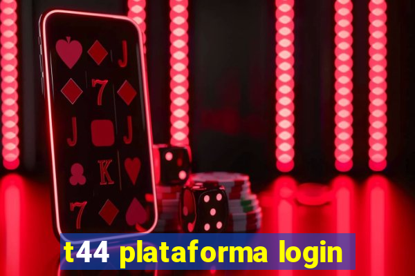 t44 plataforma login